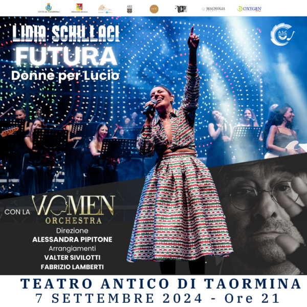 Futura, Donne per Lucio”: al Teatro Antico di Taormina Lidia Schillaci e la Women Orchestra  Il recital ideato dalla Schillaci e dedicato a Lucio Dalla in scena sabato 7 settembre