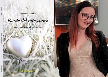 “Poesie del mio cuore”.  L’essenza dell’amore in versi di Veronica Girella