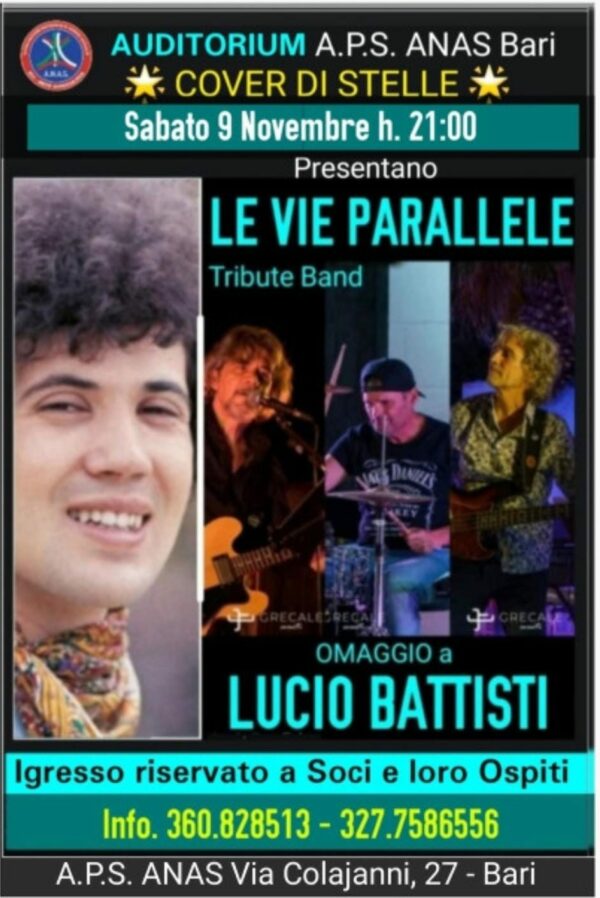 ANAS PUGLIA :SABATO 9 NOVEMBRE ORE 21:00 TRIBUTO A LUCIO BATTISTI