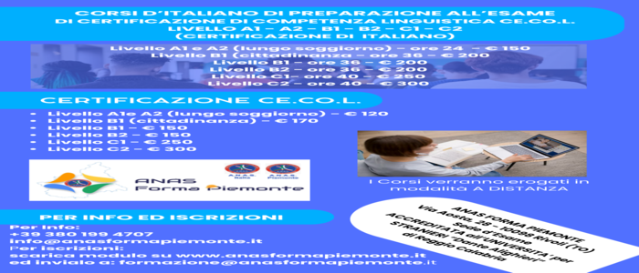 ANAS FORMA PIEMONTE AVVIA CORSI DI PREPARAZIONE PER LA CERTIFICAZIONE DI ITALIANO CE.Co.L. — LEZIONI ONLINE PER TUTTI I LIVELLI